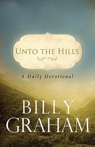 Unto The Hills: A Daily Devotional
