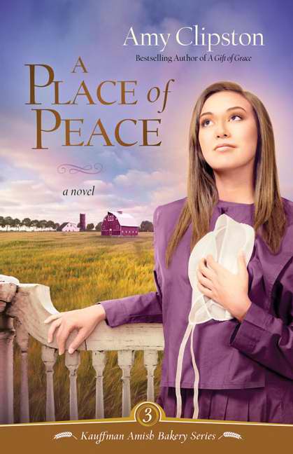 A Place Of Peace (Kauffman Amish Bakery #3)-Softcover