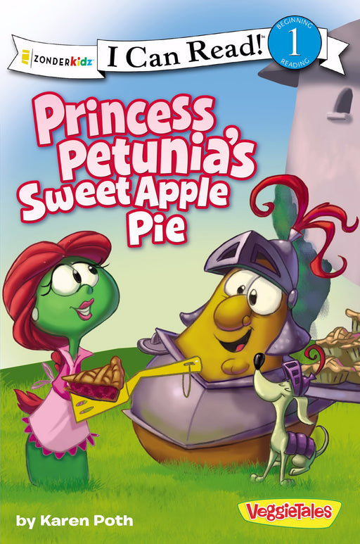 Veggie Tales: Princess Petunia's Sweet Apple Pie (I Can Read!)