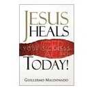 Jesus Heals Your Sickness Today!