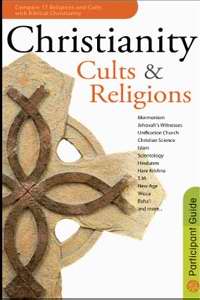 Christianity Cults & Religions Participant Guide