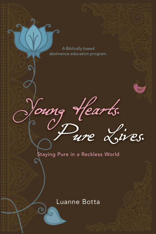 Young Hearts Pure Lives: Staying Pure In A Reckless World