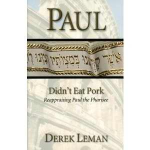 Paul Didn't Eat Pork