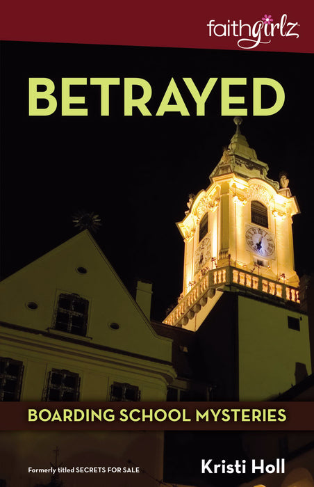 Betrayed (FaithGirlz!/Boarding School)