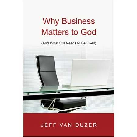 Why Business Matters To God