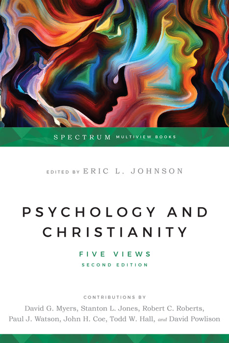 Psychology & Christianity: Five Views (Revised)