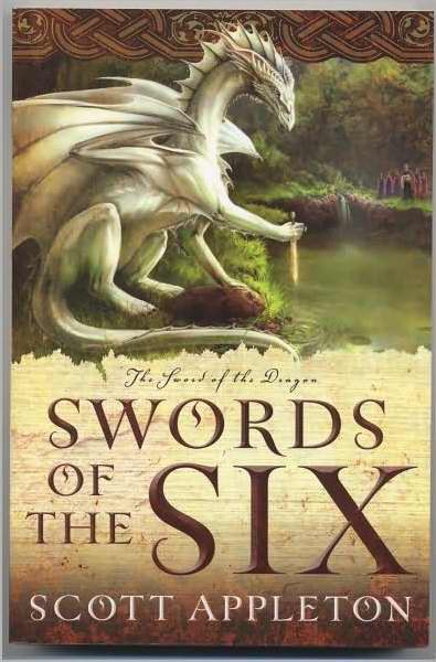 Swords Of The Six (Sword Of The Dragon V1)