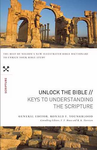Unlock The Bible: Keys To Understanding The Scripture