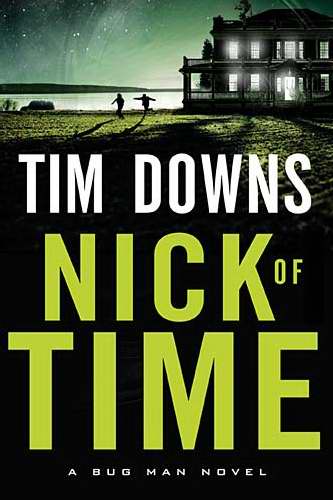 Nick Of Time (Bug Man Novel)