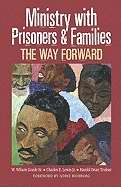 Ministry With Prisoners & Families:The Way Forward