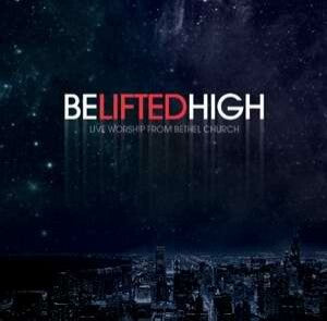 Be Lifted High CD