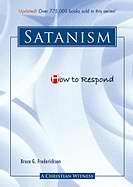 How To Respond To Satanism (Revised)