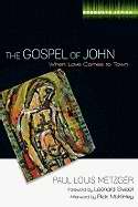 Gospel Of John: When Love Comes To Town