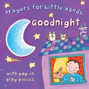 Prayers For Little Hands-Goodnight