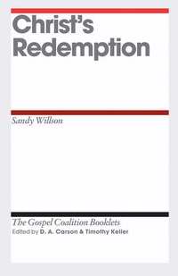 Christ's Redemption (Gospel Coalition)