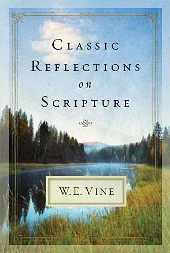 Classic Reflections On Scripture