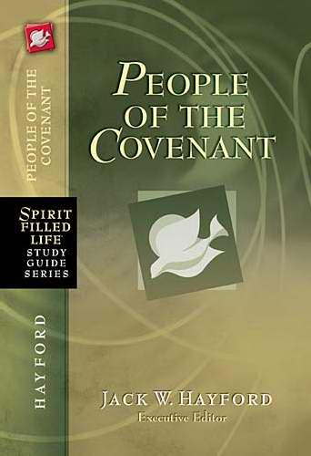 People Of The Covenant (Spirit-Filled Life)