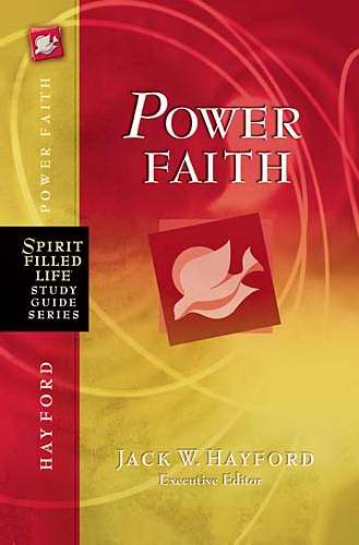 Power Faith (Spirit-Filled Life)