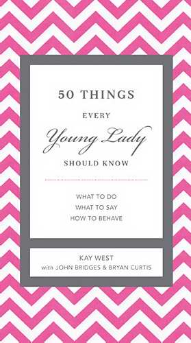 50 Things Every Young Lady Should Know