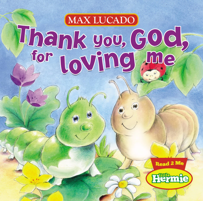 Thank You God For Loving Me (Little Hermie)