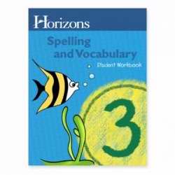 Horizons-Spelling & Vocabulary Student Book (Grade  3)