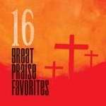 Audio CD-16 Great: Praise Favorites