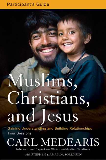 Muslims, Christians, And Jesus Participant's Guide w/DVD (Curriculum Kit)
