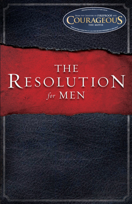 The Resolution For Men (Courageous)