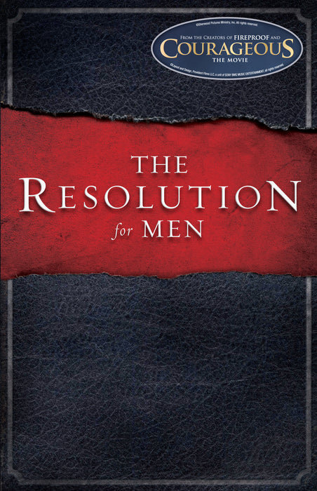 The Resolution For Men (Courageous)