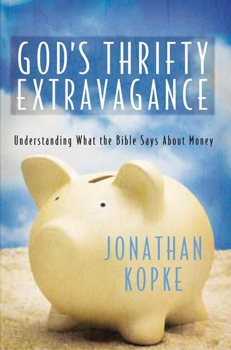 God's Thrifty Extravagance