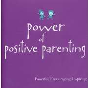 Power Of Positive Parenting