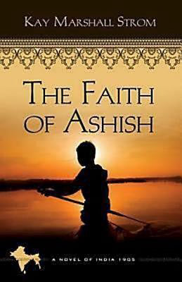 Faith Of Ashish (Blessings Of India V1)