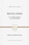 Revelation: The Spirit Speaks To The Churches (Preaching The Word)