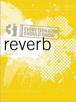 31 Verses Every Teenager Should Know/Reverb