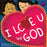 I Love You By God