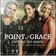 Audio CD-Turn Up The Music: Hits Of Point Of Grace