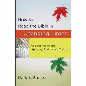 How To Read The Bible In Changing Times