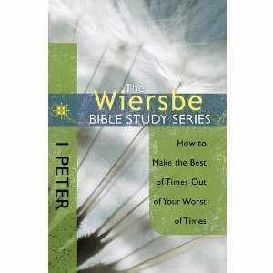 I Peter (Wiersbe Bible Study Series)