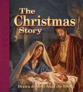 The Christmas Story: Drawn Directly From The Bible