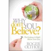 Why Don't You Believe?