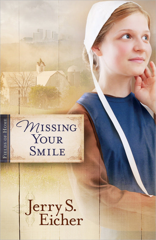 Missing Your Smile (Fields Of Home V1)