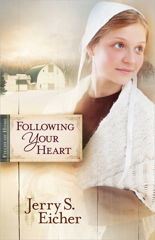 Following Your Heart (Fields Of Home V2)
