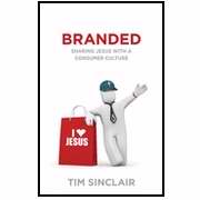 Branded: Sharing Jesus With A Consumer Culture