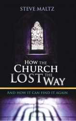 How The Church Lost The Way