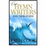 Our Hymn Writers And Their Hymns