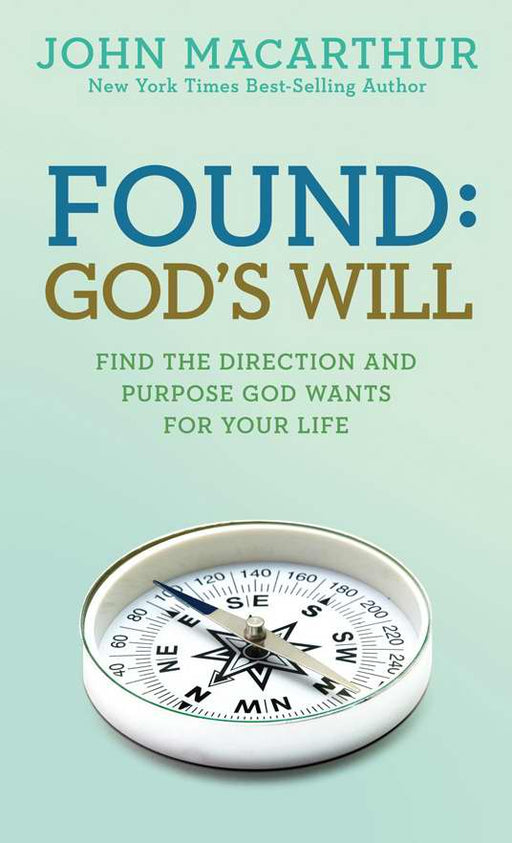 Found: God's Will (John MacArthur Study)