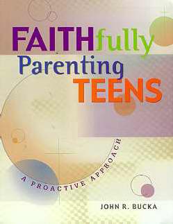 Faithfully Parenting Teens
