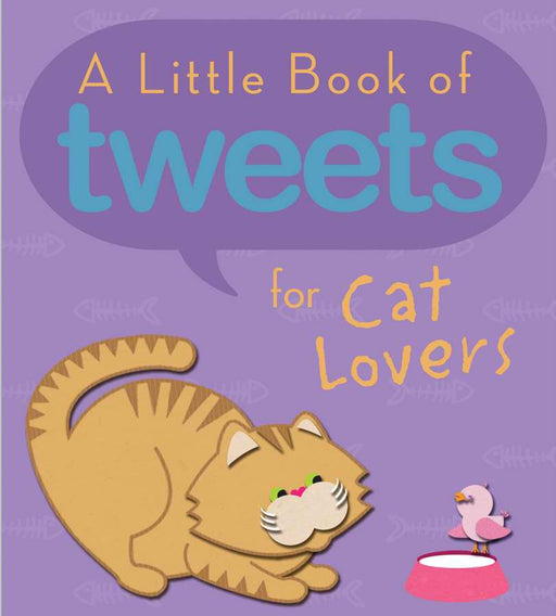 Little Book Of Tweets For Cat Lovers