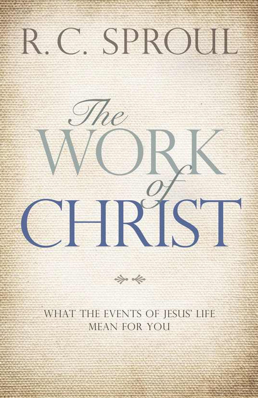 The Work Of Christ-Hardcover