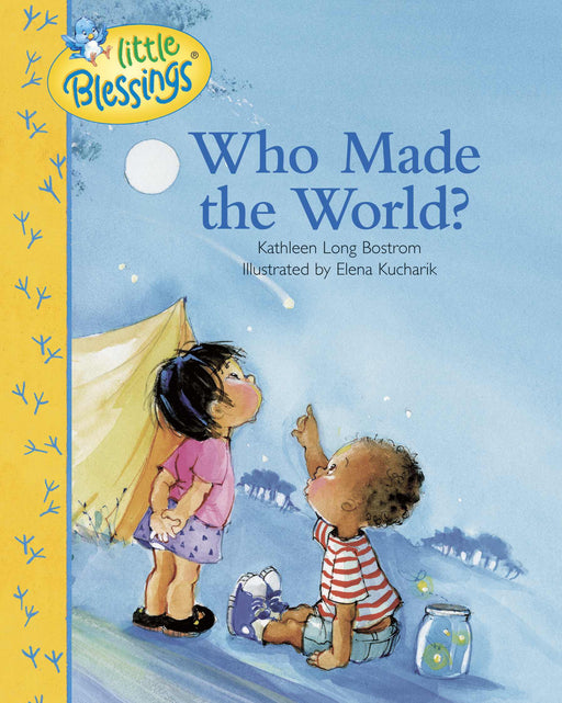 Who Made The World? (Little Blessings)